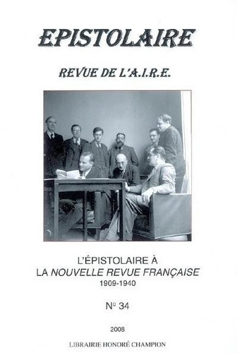 Emprunter REVUE DE L'AIRE NO 34 - 2008. L'EPISTOLAIRE A LA NOUVELLE REVUE FRANCAISE 1909-1940 livre