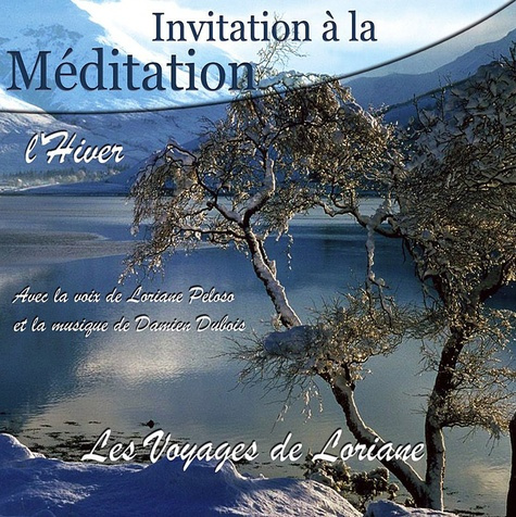 Emprunter Invitation à la Méditation - L'Hiver livre