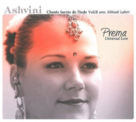 Emprunter Prema Universal Love - Chants sacrés de l'Inde Vol.2 livre