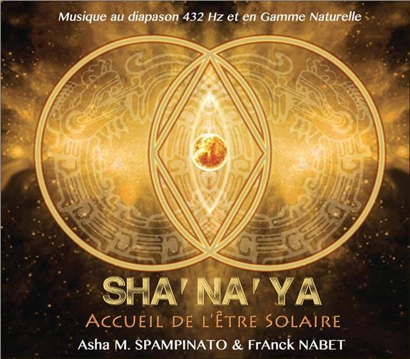 Emprunter SHA'NA'YA - ACCUEIL DE L'ETRE SOLAIRE - CD - AUDIO livre
