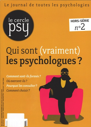 Emprunter Le Cercle Psy Hors-série N° 2, Novembre-décembre 2013 : Qui sont (vraiment) les psychologues ? livre