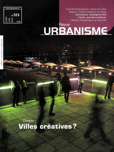 Emprunter Revue Urbanisme N° 373, Juillet-août 2010 : Villes créatives ? livre