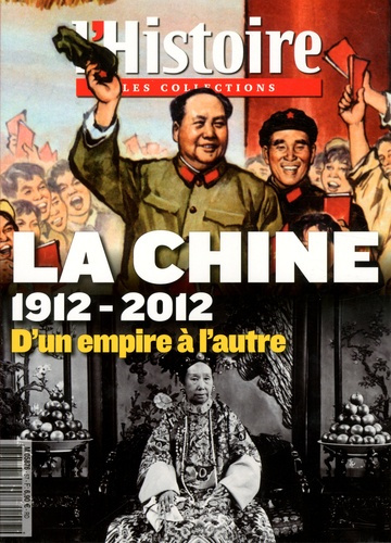 Emprunter Les Collections de l'Histoire N° 57, octobre-décembre 2012 : La Chine. 1912-2012 : D'un empire à l'a livre