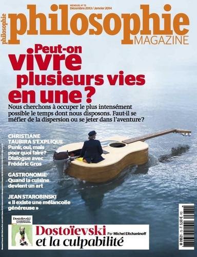 Emprunter Philosophie Magazine N° 75, Décembre-janvier 2014 : Peut-on vivre plusieurs vies en une ? livre