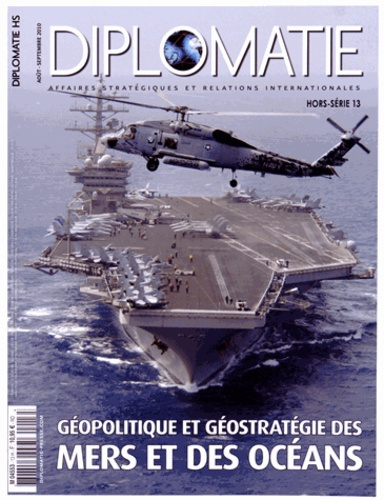Emprunter Diplomatie Hors-série N° 13, Août-septembre 2010 : Géopolitique et géostratégie des mers et des océa livre