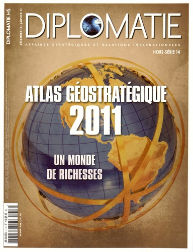 Emprunter Diplomatie Hors-série N° 14 : Atlas géostratégique 2011 livre