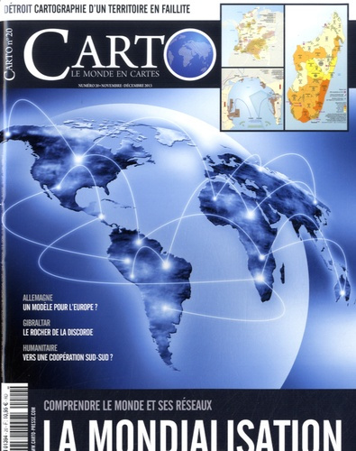 Emprunter Carto N° 20 Novembre-décembre 2013 : La mondialisation. Comprendre le monde et ses réseaux livre