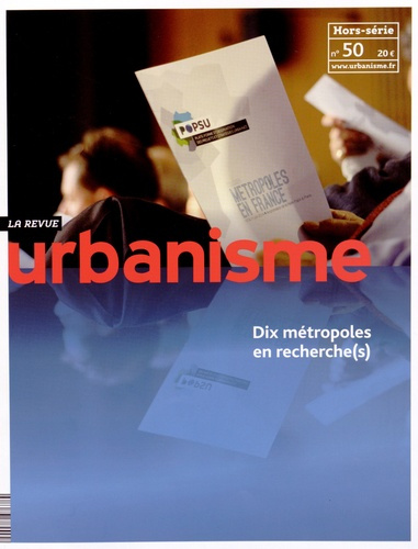 Emprunter Revue Urbanisme Hors-série N° 50 : Dix métropoles en recherche(s) livre