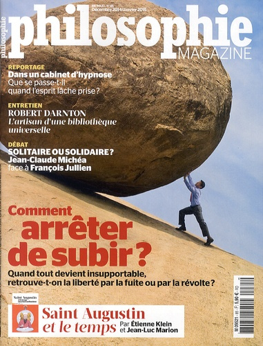 Emprunter Philosophie Magazine N° 85 Décembre 2014/Janvier 2015 : Comment arrêter de subir ? Quand tout devien livre
