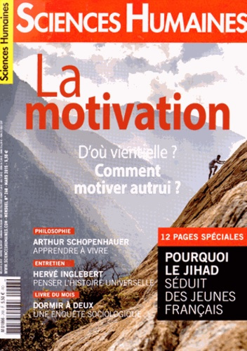 Emprunter Sciences Humaines N° 268, mars 2015 : La motivation. D'où vient-elle ? Comment motiver autrui ? livre