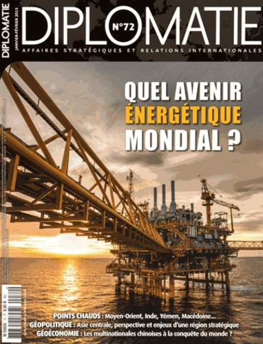 Emprunter Diplomatie N° 72, Janvier-février 2015 : Quel avenir énergétique mondial ? livre