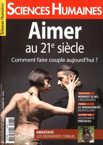 Emprunter Sciences Humaines N° 276, Décembre 2015 : Aimer au 21e siècle. Comment faire couple aujourd'hui ? livre