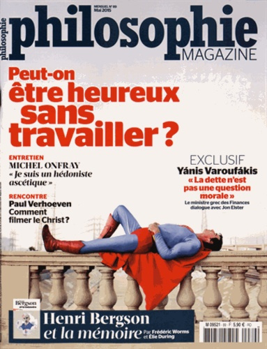 Emprunter Philosophie Magazine N° 89 mai 2015 : Peut-on être heureux sans travailler ? livre