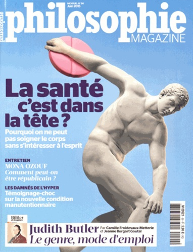 Emprunter Philosophie Magazine N° 90, Juin 2015 : La santé, c'est dans la tête ? livre