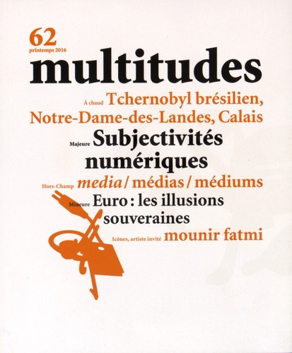 Emprunter Multitudes N° 62, printemps 2016 : Subjectivités numériques livre