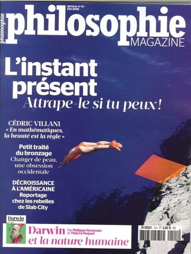 Emprunter Philosophie Magazine N° 101 : L'instant présent. Attrape-le si tu peux ! livre