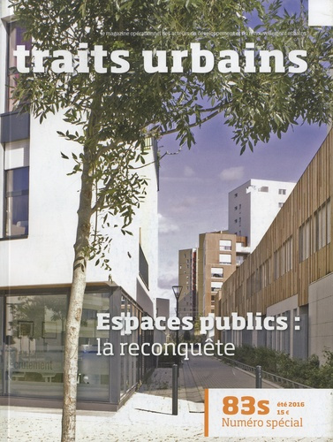 Emprunter Traits urbains N° 83s, été 2016 : Espaces publics : la reconquête livre