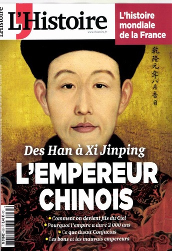 Emprunter L'Histoire N° 431, janvier 2017 : Des Han à Xi Jinping. L'empereur chinois livre