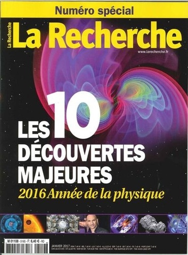 Emprunter La Recherche N° 519, janvier 2017 : Les 10 découvertes majeures . 2016, année de la physique livre