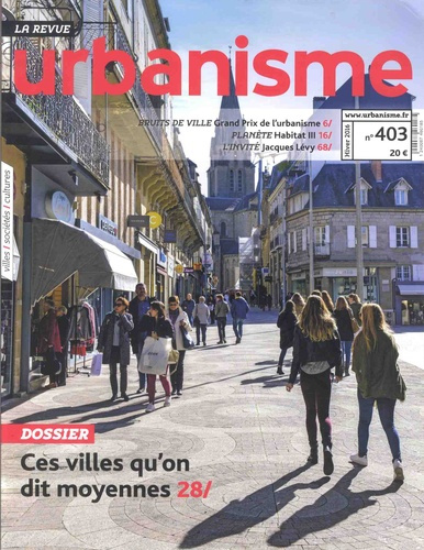 Emprunter Revue Urbanisme N° 403, Hiver 2016 : Ces villes qu'on dit moyennes livre