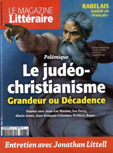 Emprunter Le Magazine Littéraire N° 578, Avril 2017 : Le judéo-christianisme. Grandeur ou décadence livre