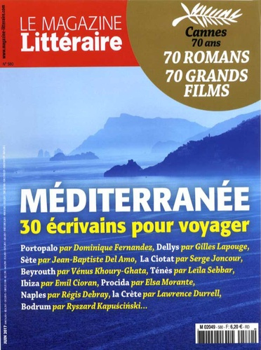 Emprunter Le Magazine Littéraire N° 580, juin 2017 : Méditerranée livre