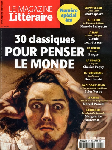 Emprunter Le Magazine Littéraire N° 581-582, juillet-août 2017 : 30 classiques pour penser le monde livre