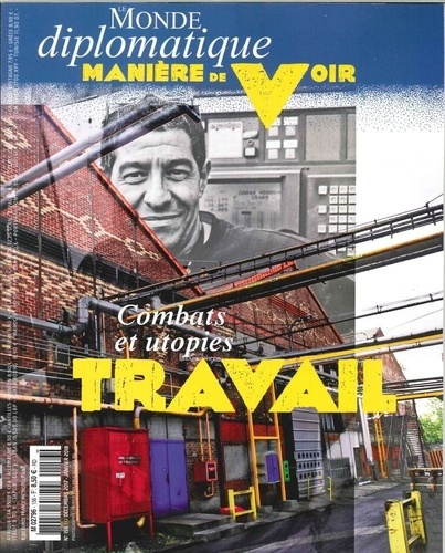 Emprunter Manière de voir N° 156, décembre 2017-janvier 2018 : Le travail. Combat et utopies livre