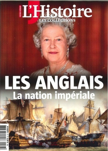 Emprunter Les Collections de l'Histoire N° 77, Octobre 2017 : Les Anglais. La nation impériale livre