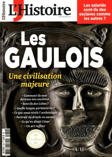Emprunter L'Histoire N° 439, septembre 2017 : Les Gaulois. Une civilisation retrouvée livre