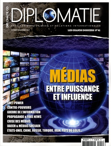 Emprunter Diplomatie. Les grands dossiers N° 41, octobre-novembre 2017 : Médias, entre puissance et influence livre