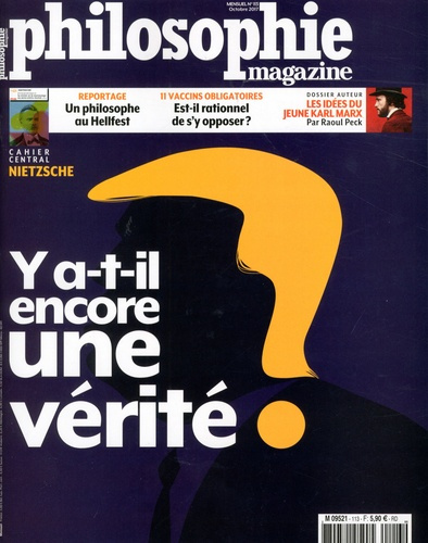 Emprunter Philosophie Magazine N° 113, octobre 2017 : Y a-t-il encore une vérité ? livre