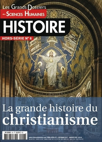 Emprunter Sciences Humaines Histoire Gd Hs N°6 La Grande Histoire Du Christianisme Decembre 2017 livre