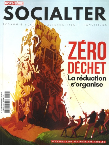 Emprunter Socialter. Hors-série N°4, juin-juillet 2018 : Zéro déchet. La réduction s'organise livre