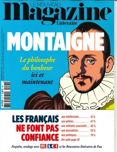 Emprunter Le Nouveau Magazine Littéraire N° 23, novembre 2019 : Montaigne. Le philosophe du bonheur ici et mai livre