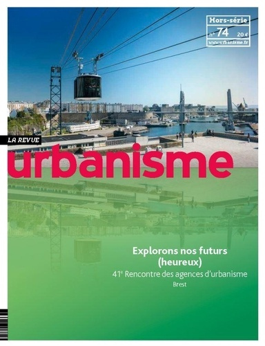 Emprunter Revue Urbanisme Hors-série N° 74, mars 2021 : Explorons nos futurs (heureux) livre