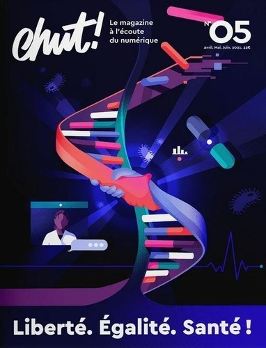 Emprunter Chut ! N° 5, avril 2021 : Liberté, égalité, santé livre