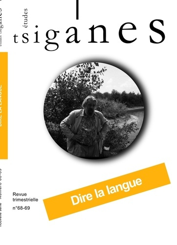 Emprunter Etudes tsiganes N° 68-69 : Dire la langue livre