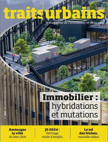 Emprunter Traits urbains N° 124, janvier 2022 : Immobilier : hybridations et mutations livre
