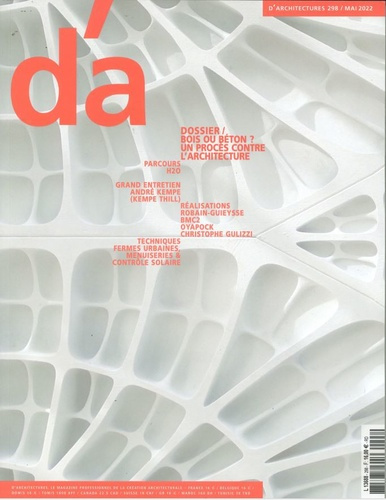 Emprunter D'Architectures N° 298, juin 2022 : Bois ou béton ? Un procès contre l´architecture livre