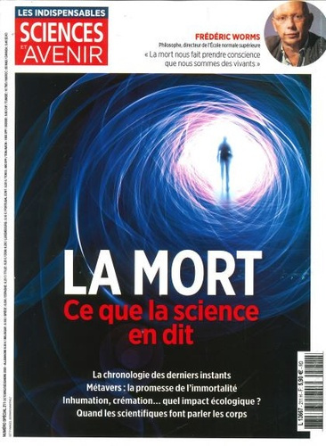 Emprunter Sciences et avenir. Les indispensables N° 211, octobre-décembre 2022 : La Mort. Ce que la science en livre