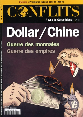 Emprunter Conflits N° 42, novembre-décembre 2022 : Dollar / Chine. Guerre des monnaies, guerre des empires livre