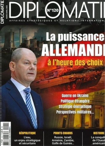 Emprunter Diplomatie N° 120, mars-avril 2023 : La puissance Allemande livre