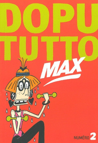 Emprunter Dopututto Max N° 2 livre