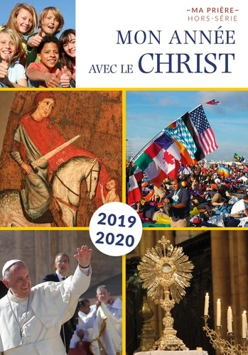 Emprunter Ma prière Hors-série N° 24 : Mon année avec le Christ. Edition 2019-2020 livre