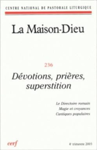 Emprunter La Maison-Dieu N° 236 - 4e trimestre 2003 : Dévotions, prières, superstitions livre