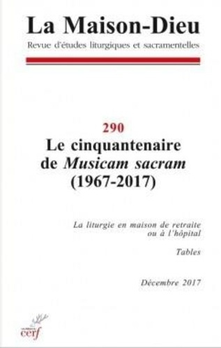Emprunter La Maison-Dieu N° 290 : Le cinquantenaire de Musicam Sacram (1967-2017) livre