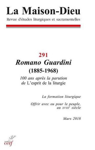 Emprunter La Maison-Dieu N° 291 : Romano Guardini (1885-1968). 100 ans après la parution de L'esprit de la lit livre
