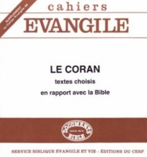 Emprunter Cahiers Evangile supplément n48 - Le Coran, textes choisis en rapport avec la Bible livre