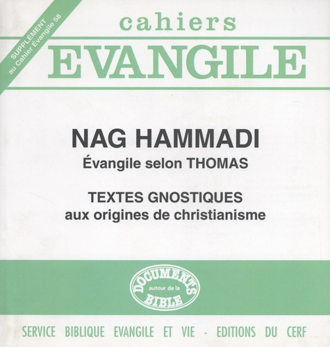 Emprunter Supplément aux Cahiers Evangile N° 58 : Nag Hammadi Evangile selon Thomas. Textes gnostiques aux ori livre